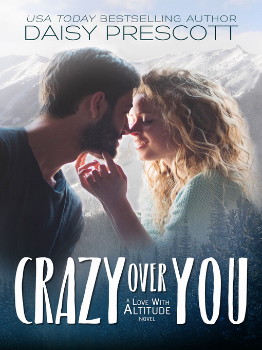 Title details for Crazy Over You by Daisy Prescott - Available